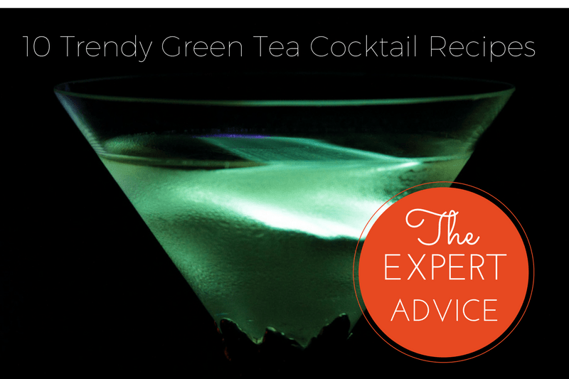 10 Trendy Green Tea Cocktail Recipes You Will Love