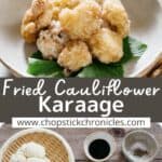 two karaage fried cauliflower images collaged for pinterest with text overlay